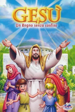Постер: Gesù - Un regno senza confini