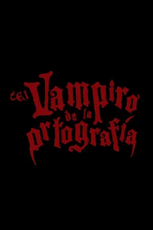 Постер: El vampiro de la ortografía