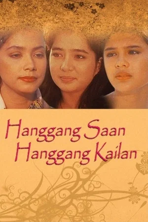 Постер: Hanggang Saan Hanggang Kailan