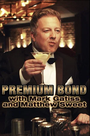 Постер: Premium Bond with Mark Gatiss and Matthew Sweet