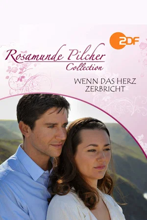 Постер: Rosamunde Pilcher: Wenn das Herz zerbricht