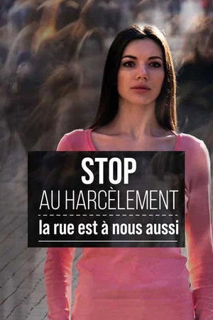 Постер: Stop au harcèlement : la rue est à nous aussi