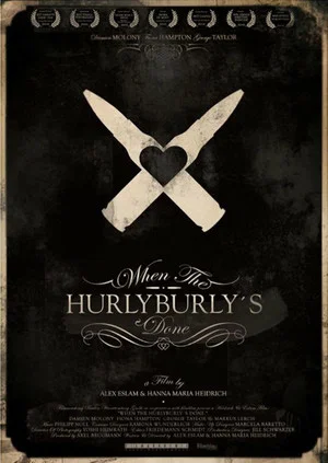 Постер: When The Hurlyburly's Done