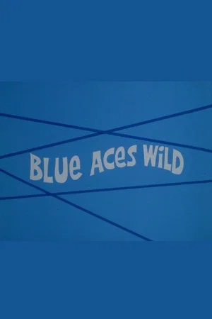 Постер: Blue Aces Wild