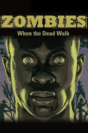 Постер: Zombies: When the Dead Walk
