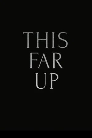 Постер: This Far Up