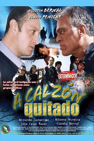 Постер: A calzón quitado