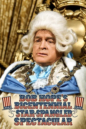 Постер: Bob Hope's Bicentennial Star-Spangled Spectacular