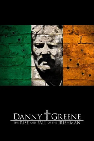 Постер: Danny Greene: The Rise and Fall of the Irishman