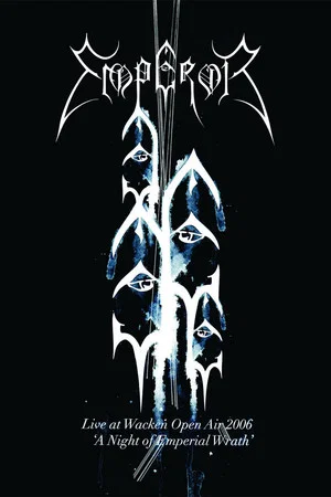 Постер: Emperor: Live at Wacken Open Air 2006 - A Night of Emperial Wrath