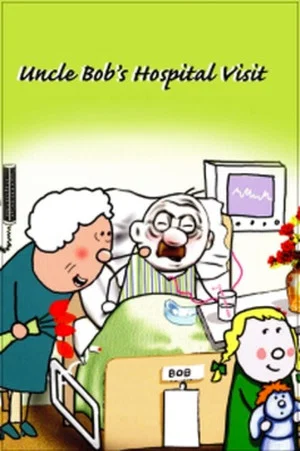 Постер: Uncle Bob's Hospital Visit