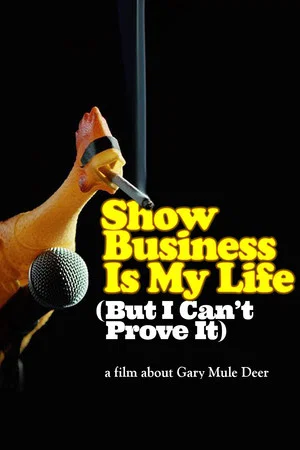 Постер: Show Business Is My Life (But I Can't Prove It)