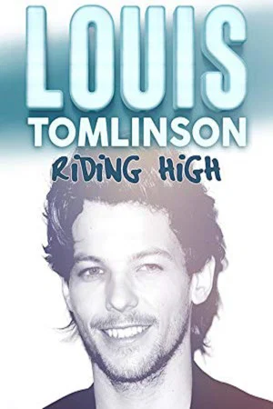 Постер: Louis Tomlinson: Riding High