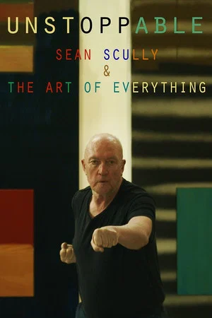 Постер: Unstoppable: Sean Scully and the Art of Everything