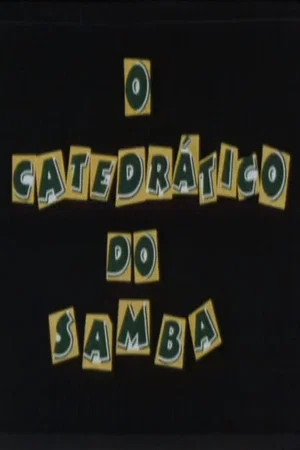 Постер: O Catedrático do Samba
