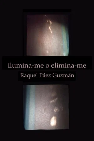 Постер: Ilumina-me o elimina-me