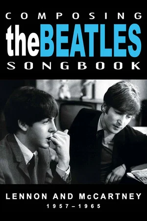 Постер: Composing the Beatles Songbook: Lennon and McCartney 1957 - 1965