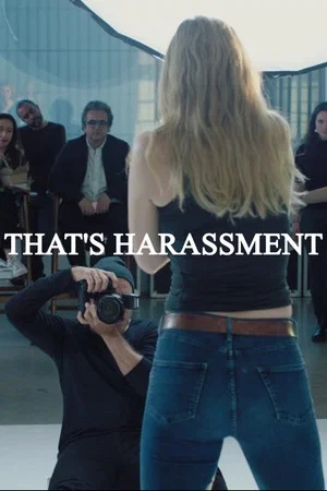 Постер: That's Harassment