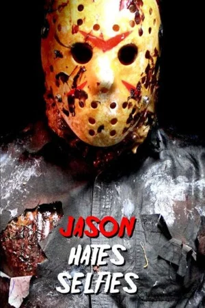 Постер: Jason Hates Selfies