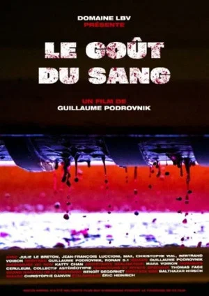 Постер: Le goût du sang