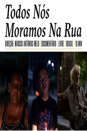 Постер: Todos Nós Moramos Na Rua