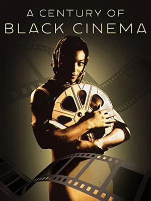 Постер: A Century of Black Cinema