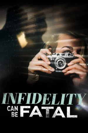 Постер: Infidelity Can Be Fatal