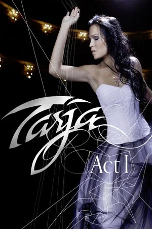 Постер: Tarja: Act I - Live in Rosario