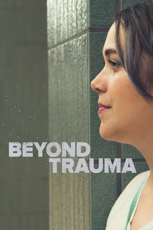 Постер: Beyond Trauma
