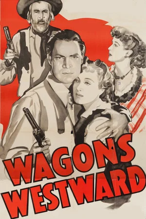Постер: Wagons Westward