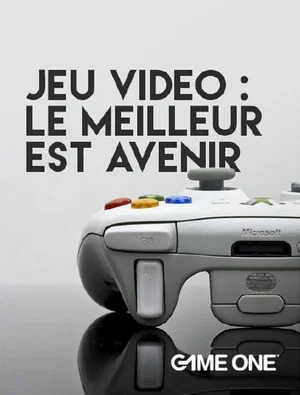 Постер: Jeu vidéo : le meilleur est avenir