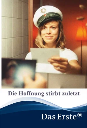 Постер: Die Hoffnung stirbt zuletzt
