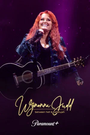 Постер: Wynonna Judd: Between Hell and Hallelujah
