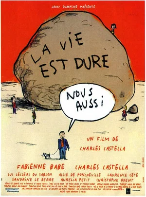 Постер: La vie est dure, nous aussi