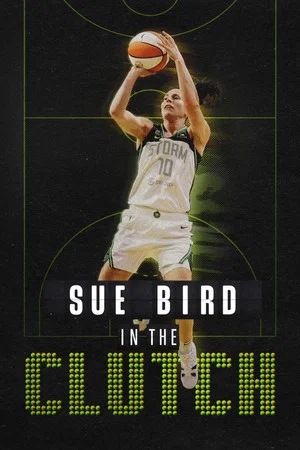 Постер: Sue Bird: In the Clutch