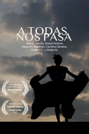 Постер: A todas nos pasa