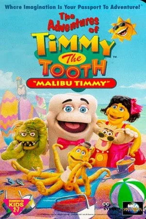 Постер: The Adventures of Timmy the Tooth: Malibu Timmy