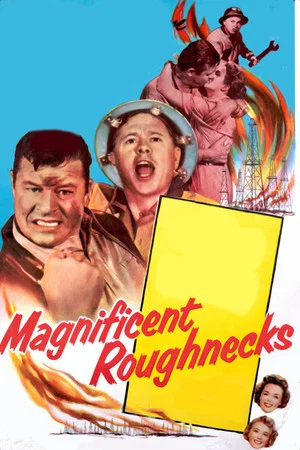 Постер: Magnificent Roughnecks