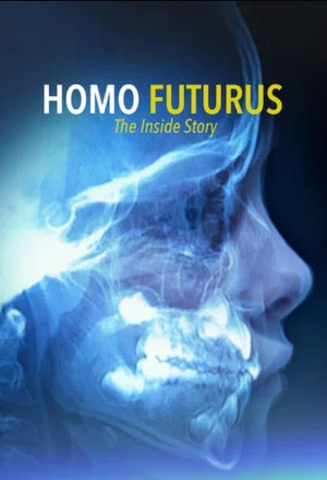 Постер: Homo Futurus: The Inside Story