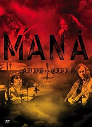 Постер: Maná - Arde el Cielo
