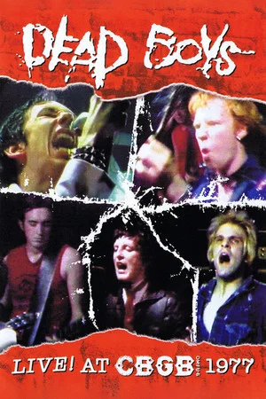 Постер: Dead Boys: Live at CBGB's 1977