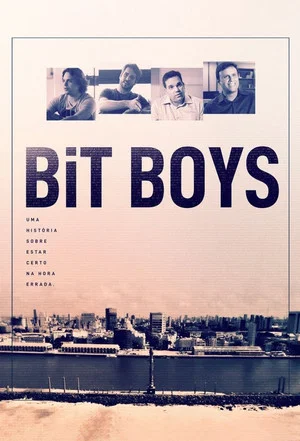 Постер: Bit Boys - Uma História Sobre Estar Certo na Hora Errada