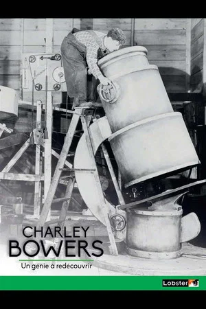 Постер: A la Recherche de Charley Bowers