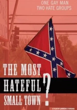 Постер: The Most Hateful Small Town?