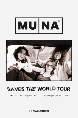 Постер: MUNA: Saves the World Tour - Live in Vermont