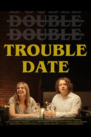 Постер: Trouble Date