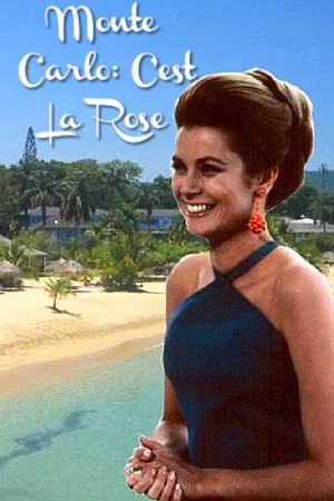 Постер: Monte Carlo: C'est La Rose