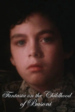 Постер: Fantasia on the Childhood of Busoni
