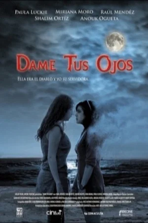 Постер: Dame tus ojos