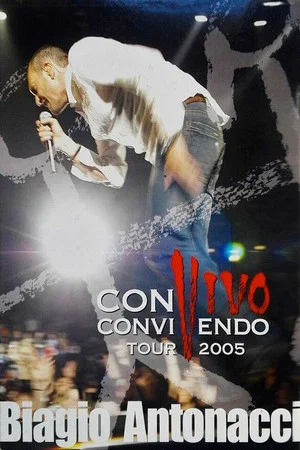 Постер: Biagio Antonacci - Convivo Convivendo Tour 2005